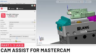 CAM Assist for Mastercam 3Axis Setup Part 1 [upl. by Erdnael]