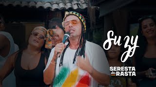 SUZY  Seresta do Rasta  Olha a Pedra [upl. by Crelin]