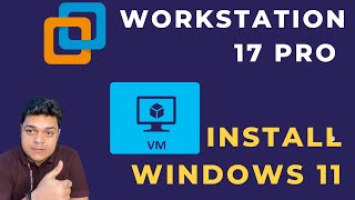 How to Create Windows 11 Virtual Machine in VMware Workstation 17 Pro  Step by Step guide [upl. by Flyn922]