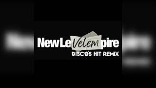 New Level Empire  Velem  DISCOS HIT Remix [upl. by Ree]