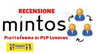 RECENSIONE MINTOS Piattaforma di P2P Lending [upl. by Hanleigh]