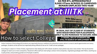 Placement at IIITK  Analysing Placements for Josaa Counselling  How to Select College [upl. by Otanutrof]