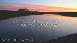 SUMMER SOLSTICE SUNRISE 2024  SHINGLE STREET SUFFOLK COAST [upl. by Eiliak]