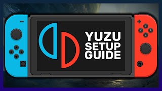 yuzu  Emulate Switch on PC  InstallationSetup Guide [upl. by Yerga370]