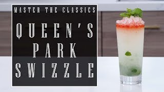 Master The Classics Queens Park Swizzle [upl. by Nadruoj]