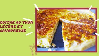 Recette Quiche au thon légère et savoureuse [upl. by Atikin]