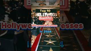 Top 10 beautiful Hollywood actresses in 2024 shorts hollywood top10 trending [upl. by Ahsirat438]