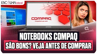 Notebook Compaq é bom Conheça os diferenciais da marca  Escolha Ideal [upl. by Tedie]