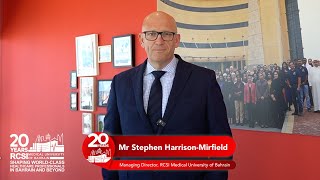 RCSI Bahrain 20th Anniversary  Message from Mr Stephen HarrisonMirfield [upl. by Ahsiek]