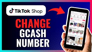 How to CHANGE GCASH NUMBER in TIKTOK SHOP 2024 [upl. by Enilkcaj252]