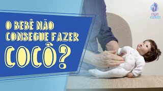 Constipação em bebês o que fazer se o bebê não consegue fazer cocô [upl. by Day284]