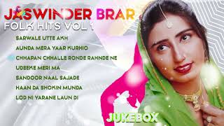 Jaswinder Brar  Folk Hits Vol 1  Juke Box  Jaswinder Brar All Song  Goyal Music [upl. by Repmek]