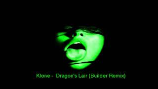 Klone  Dragons Lair Builder Remix [upl. by Einafit]