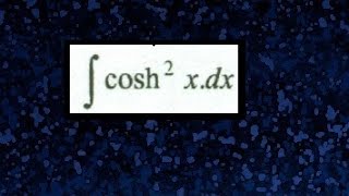 integrales hiperbólicas  integral de coseno hiperbólico funciones hiperbólicas [upl. by Siskind]
