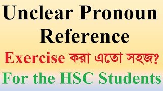 How to Clear Pronoun Reference  Exercise3 [upl. by Ayocal656]