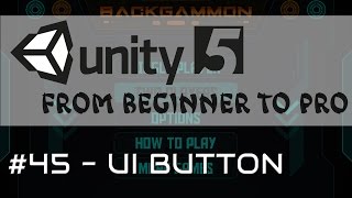 Unity 5  From Beginner to Pro 45  UI Button [upl. by Erasmo]