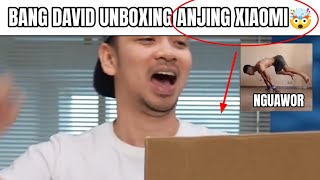 David Gadgetin Unboxing Paling Ramah Moment Unboxing Paling Anjing [upl. by Ho]