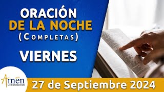 Oración De La Noche Hoy Viernes 27 Septiembre 2024 l Padre Carlos Yepes l Completas l Católica lDios [upl. by Ymorej]