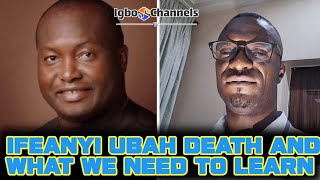 IFEANYI UBAH D3ATH AND WHAT WE NEED TO LEARN  HOW IFEANYI UBAH DI3D [upl. by Audra]