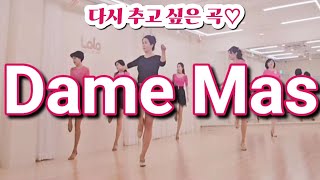 Dame Mas line danceㅣImproverㅣ매력적인음악ㅣ노원라라라인댄스 라인댄스퀸코리아노원 [upl. by Labannah]