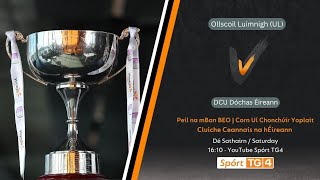 Peil na mBan Beo  Corn Uí Chonchúir Yoplait  Ollscoil Luimnigh v DCU Dóchas Éireann [upl. by Lamonica]