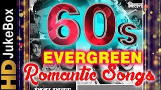 60’s Evergreen Romantic Songs  Old Hindi Love Songs Jukebox  Classic Hindi Songs [upl. by Nikolia]