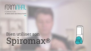 Bien utiliser son Spiromax [upl. by Etselec901]