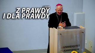 Abp Marek Jędraszewski do społeczności UI Jesteście ludźmi z prawdy i dla prawdy [upl. by Anibor454]