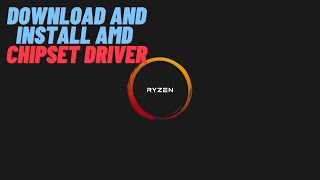 How To Download And Install AMD Chipset Driver [upl. by Bibeau]