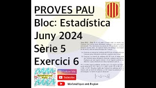 Selectivitat Matemàtiques CCSS Juny 2024 Sèrie 5  Exercici 6 [upl. by Abigail231]