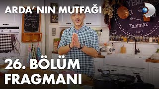 Ardanın Mutfağı 26 Bölüm Fragmanı [upl. by Zuzana]