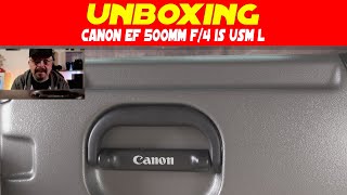 Unboxing des Canon EF 500mm f4 IS USM L Objektivs – Ein Meisterwerk der Supertelefotografie [upl. by Hetti]