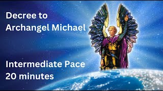 Decree 1000 LORD MICHAEL  Intermediate pace 20 minutes [upl. by Ahsyla]