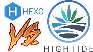 High tide VS Hexo Corp which is the better investment [upl. by Lemay]