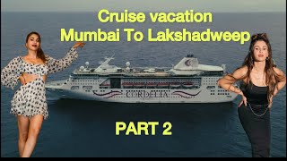 Sailing away with Cordelia cruises Mumbai to Lakshadweep 😍 cordeliacruise ad vlog [upl. by Gerome]