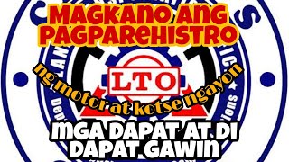 Paano mag rehistro ng motor at kotse Magkano ang gastusin ngayon sa pagparehistro [upl. by Sama]