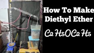 How to make Diethyl Ether [upl. by Jaclin12]