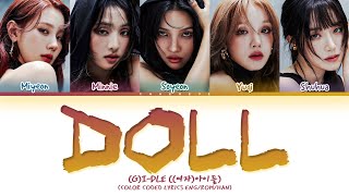 GIDLE Doll Lyrics Color Coded Lyrics [upl. by Ammadas]