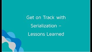 Webinar Get On Track with Serialization Lessons Learned [upl. by Prowel959]