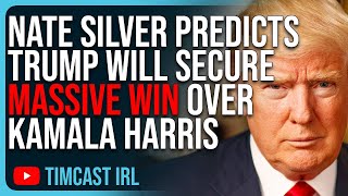 Nate Silver Predicts Trump Will Secure MASSIVE WIN Over Kamala Harris In 2024 Election [upl. by Ikram]