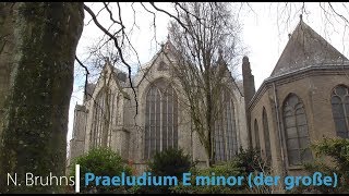 Praeludium in emoll Das Große  Nicolaus Bruhns [upl. by Lertnek82]