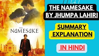 The Namesake by Jhumpa Lahiri  Summary Explanation in Hindi [upl. by Bounds658]