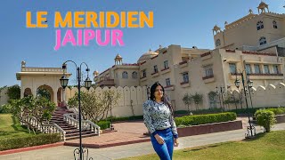 Le Meridien Resort amp SPA Jaipur Best shopping place Luxury Stay Delhi to Jaipur Roadtrip 4K [upl. by Connelley]