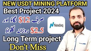 NASDAQApp  Best Long Term USDt Money making Platform  Best Online Earning Site [upl. by Mollee]