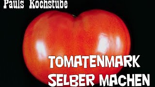 Tomatenmark Zubereiten [upl. by Buderus]