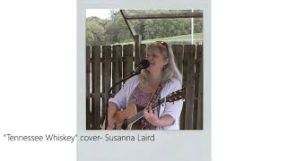 quotTennesee Whiskeyquot acoustic cover Susanna Laird [upl. by Annaeoj]