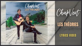 ChapVert  Les théories Lyrics Video [upl. by Samuele]