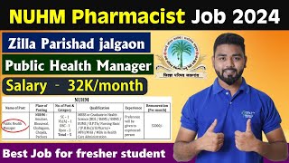 NUHM Pharmacist Job at Zilla Parishad Jalgaon  Public Health Manager B Pharm eligibility jobs2024 [upl. by Wehttam23]