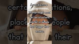 😬🧠👀Anxiety In Women  Avoidance mentalhealth [upl. by Riley]