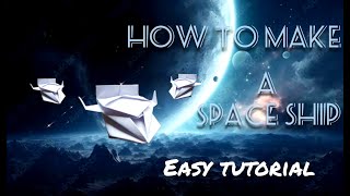 How To Make A Spaceship Using A4 Paper Easy Method [upl. by Ophelie]